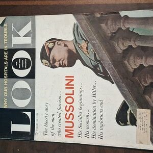 August 1960!   LOOK Magazine - Mussolini, Royalty